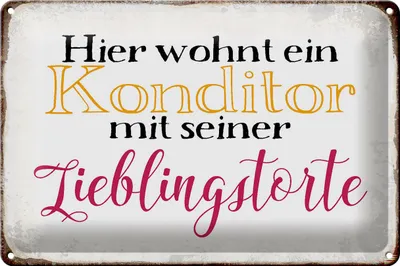 Produktbild von Blechschild Spruch 30x20cm hier Konditor mit Lieblingstorte