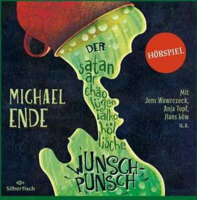 Produktbild von Der satanarchäolügenialkohöllische Wunschpunsch - Das Hörspiel