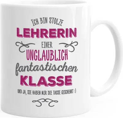 Produktbild von Kaffee-Tasse Ich bin stolze Lehrerin einer ungeheuer fantastischen Klasse Geschenk Spruch MoonWorks® weiß unisize