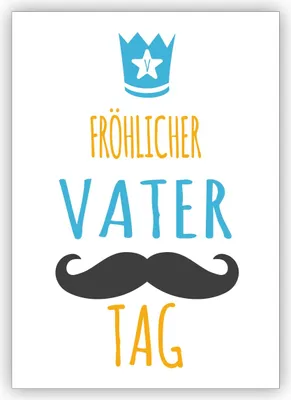 Produktbild von Komische Vatertagskarte mit Krone und Schnurbart: Fröhlicher Vater Tag