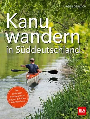 Produktbild von Gerlach, J: Kanuwandern in Süddeutschland