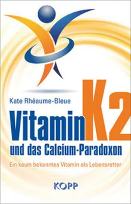 Produktbild von Vitamin K2 und das Calcium-Paradoxon