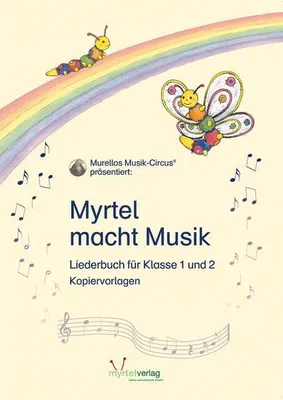 Produktbild von "Myrtel macht Musik" Liederbuch