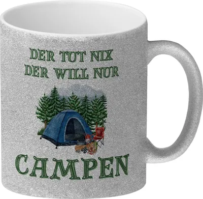 Produktbild von Campen Glitzer-Kaffeebecher mit Spruch Der tut nix der will nur Campen