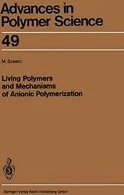 Obrázek produktu pro Living Polymers and Mechanisms of Anionic Polymerization