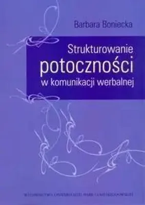 Imagen del producto de ISBN Strukturowanie potoczności w komunikacji werbalnej, Polski, Broszurowa okładka, 220 stron(y)