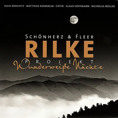 Obrázok produktu pre Schönherz & Fleer: Rilke Projekt: Wunderweiße Nächte