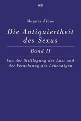 Zdjęcie produktu dla Die Antiquiertheit des Sexus - Band II