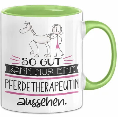 Produktbild von Pferdetherapeutin Geschenk Tasse So Gut Kann Nur Eine Pferdetherapeutin Aussehen Geschenkidee Geburtstag Weihnachten Lustig (Grün)