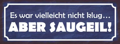 Produktbild von vianmo Holzschild 10x27 cm es war nicht klug aber saugeil Dekoration