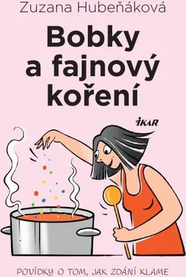 Zdjęcie produktu dla Bobky a fajnový koření : povídky o tom, jak zdání klame | Zuzana Hubeňáková
