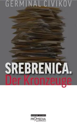 Immagine prodotto di Srebrenica. Der Kronzeuge