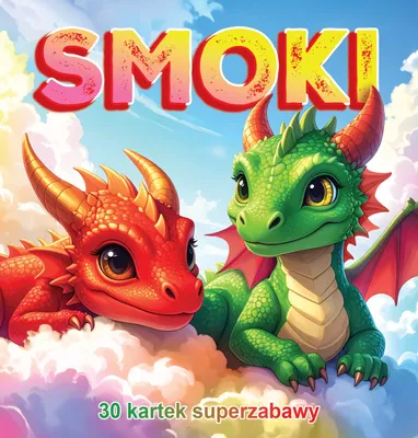 Zdjęcie produktu dla Smoki. 30 kartek superzabawy. Kolorowanka