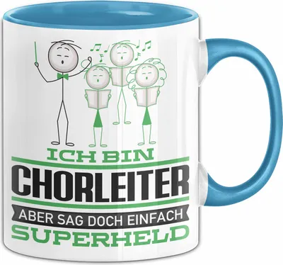 Produktbild von Chorleiter Geschenk Tasse Ich Bin Chorleiter Aber Sag Doch Einfach Superheld Lustige Geschenkdiee für Chorleiter Kaffee-Becher (Blau)
