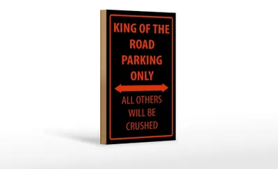 Produktbild von Holzschild Spruch 12x18cm King of the Road parking only