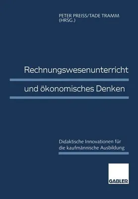 Produktbild von Rechnungswesenunterricht und ökonomisches Denken