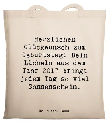 Produktbild von Mr. & Mrs. Panda Tote Bag Spruch 2017 Geburtstag Lächeln - Transparent - Geschenk, Handgefertigt, Geburtstagsgeschenk, Tragetasche, kostbare Erinnerung, Tasche, Beutel