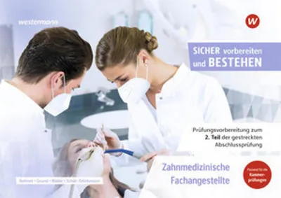 Immagine prodotto di Prüfungsvorbereitung Sicher vorbereiten und bestehen. Zahnmedizinische Fachangestellte Gestreckte Abschlussprüfung Teil 2