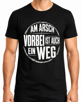 Obrázok produktu pre "Am Arsch vorbei" – Zábavné tričko s nápisom, sarkastické, jednoť, pánske, čierna farba, veľkosť XL