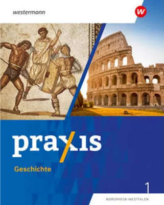Immagine prodotto di Praxis Geschichte 1. Schulbuch. 5./6. Schuljahr. Ausgabe für Nordrhein-Westfalen