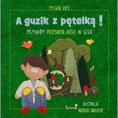 Immagine prodotto di Przygody Przemcia Łatki w lesie A guzik z pętelką!