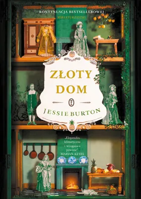Obrázok produktu pre Złoty dom powieść Jessie Burton kontynuacja Miniaturzystki