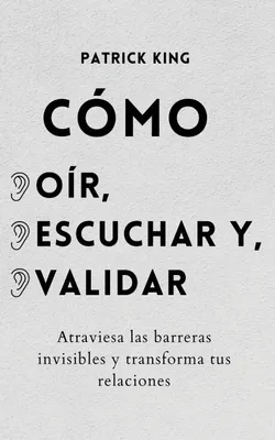 Produktbild von Cómo oír, escuchar y validar