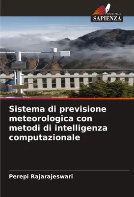 Produktbild von Sistema di previsione meteorologica con metodi di intelligenza computazionale