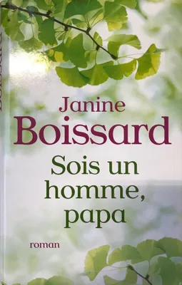 Image de Sois un homme, papa