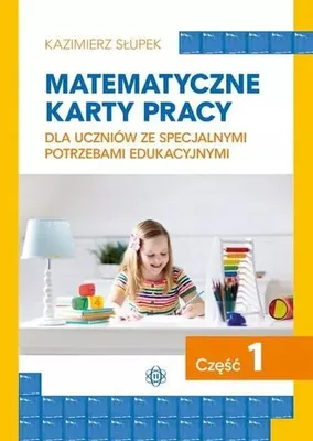 Zdjęcie produktu dla Matematyczne karty pracy - Ćwiczenia dla uczniów część 1