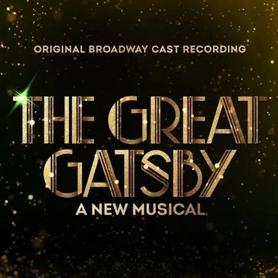 Obrázok produktu pre Original Broadway Cast - Great Gatsby: A New Musical (Original Broadway Cast Recording) (CD)