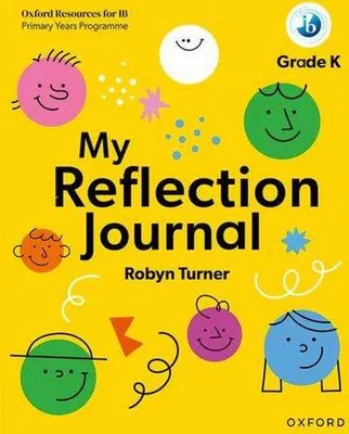 Obrázok produktu pre Oxford Resources for IB PYP: My Reflection Journal Kindergarten