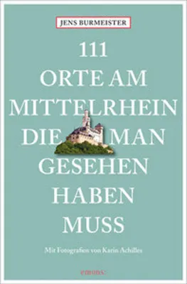 Produktbild von 111 Orte am Mittelrhein, die man gesehen haben muss