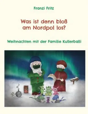 Produktbild von Was ist denn bloß am Nordpol los?