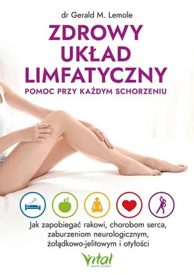 Produktbild von Książka o zdrowiu układu limfatycznego masaże ćwiczenia i dieta
