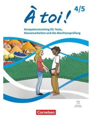 Produktbild von À toi ! Band 4 und 5 - Ausgabe 2022 - Kompetenztraining für Tests, Klassenarbeiten und die Abschlussprüfung - Mit Audios und Lösungen
