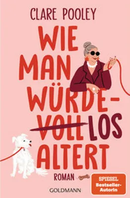 Produktbild von Wie man würdelos altert
