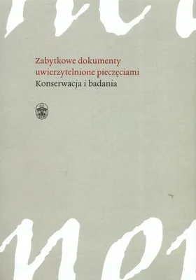 Produktbild von Zabytkowe dokumenty uwierzytelnione pieczeciami