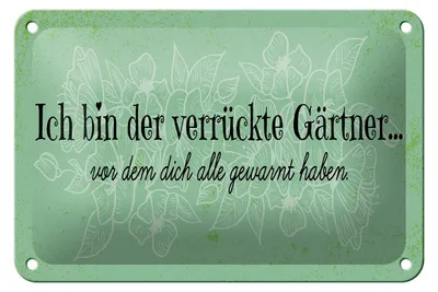 Produktbild von Blechschild Spruch 18x12cm Ich bin der verrückte Gärtner Dekoration