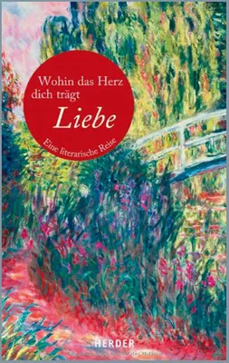 Immagine prodotto di Wohin das Herz dich trägt. Liebe