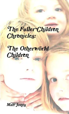 Produktbild von The Fuller Children Chronicles