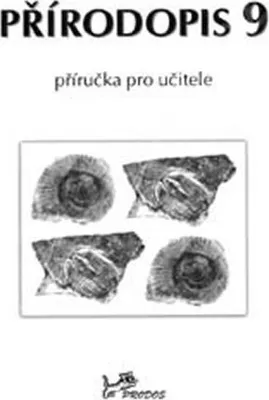 Obrázek produktu pro Přírodopis 9 - Příručka pro učitele (kolektiv autorů)