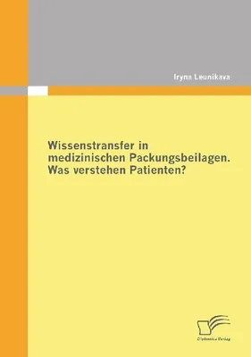 Produktbild von Wissenstransfer in medizinischen Packungsbeilagen: Was verstehen Patienten?