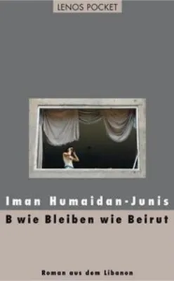 Immagine prodotto di B wie Bleiben wie Beirut