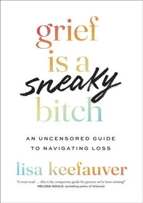 Produktbild von Grief is a Sneaky Bitch