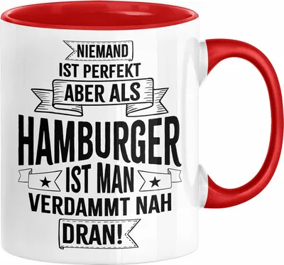 Produktbild von Hamburg Tasse Fan Hamburger Geschenkidee Spruch Niemand Ist Perfekt Aber Als Hamburger Ist Man Verdammt Nah Dran Kaffee-Becher (Rot)