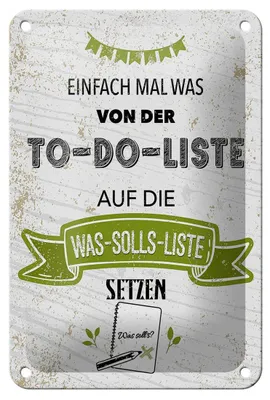 Produktbild von Blechschild Spruch Einfach mal was von To do liste 12x18cm Schild