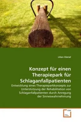 Image de Dienel, L: Konzept für einen Therapiepark für Schlaganfallpa