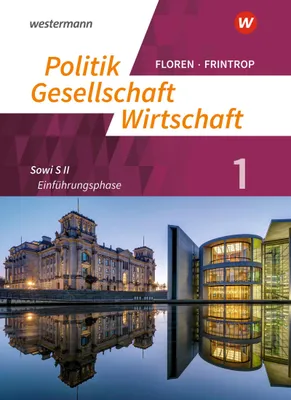 Produktbild von Politik-Gesellschaft-Wirtschaft - Sozialwissenschaften 1. Arbeitsbuch: Einführungsphase. In der gymnasialen Oberstufe - Neubearbeitung
