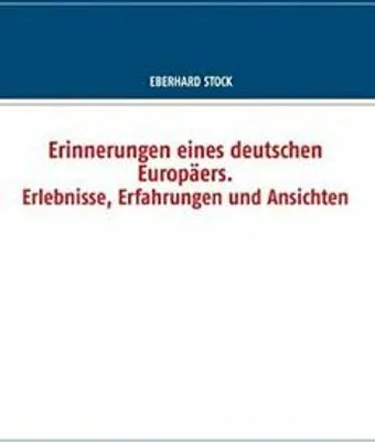 Image de Erinnerungen eines deutschen Europäers. Erlebnisse, Erfahrungen und Ansichten